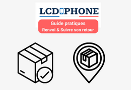 Guide pratique pour effectuer un retour et suivre votre renvoi chez LCD-Phone